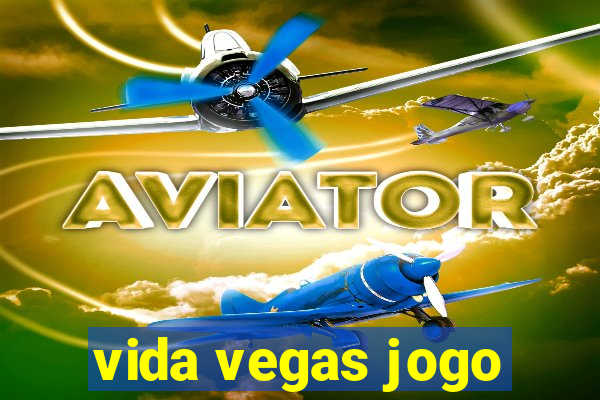 vida vegas jogo